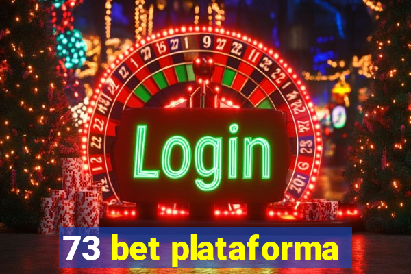 73 bet plataforma